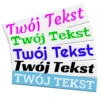 Naklejka Personalizowana z własnym tekstem