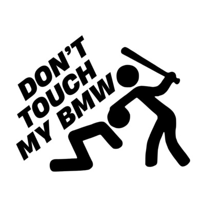 Naklejka Don't touch my BMW