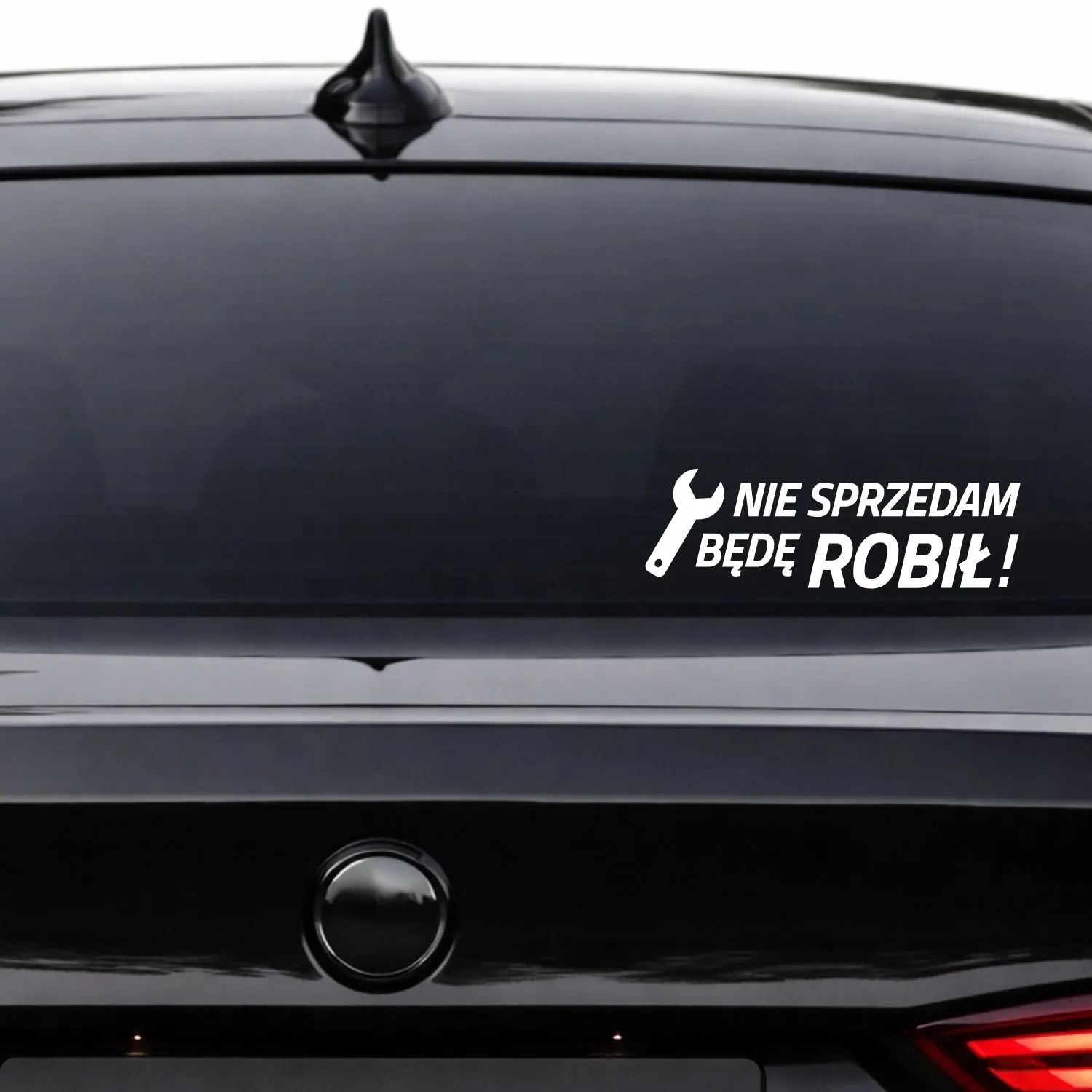 Naklejka na samochód NIE SPRZEDAM BĘDĘ ROBIŁ – motoryzacyjny napis - obrazek 3