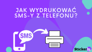 Jak wydrukować SMS-y z telefonu