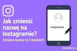 Jak zmienić nazwę na Instagramie